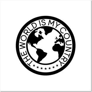 The World is My Country Posters and Art